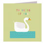 Swan Thinking Of You Card, thumbnail 2 of 5