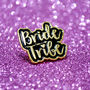 Bride Tribe Hen Party Enamel Lapel Pin Badge, thumbnail 1 of 12