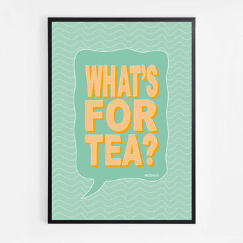 What's For Tea? Print Four Colour Options, 8 of 8