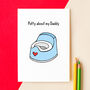 'Potty About My Daddy' Card For Dad, thumbnail 1 of 2