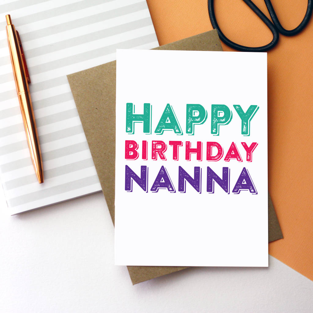 Happy Birthday Nanna Greetings Card By Do You Punctuate