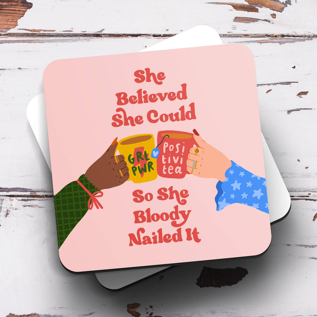 'She Believed She Could' Coaster