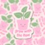 Grow With The Flower Sticker, thumbnail 3 of 3