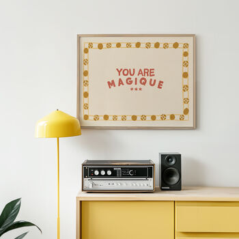 You Are Magique Print, Vintage Style Print, Living Room Prints, 4 of 10