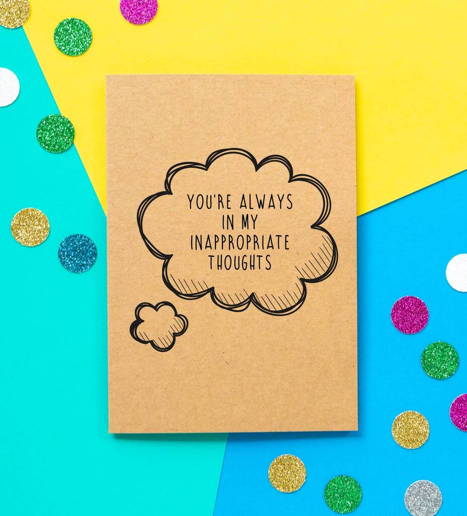 'Inappropriate Thoughts' Funny Valentines Card By Bettie Confetti