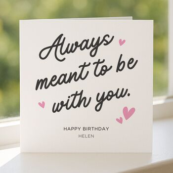 Personalised With You Birthday Card For Wife Or Girlfriend, 5 of 8