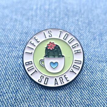 Life Is Tough Cactus Enamel Pin Badge, 3 of 5