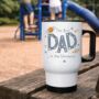 Personalised Best Dad In The Universe Travel Mug, thumbnail 1 of 3