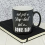 'Bonus Dad' Personalised Black Matte Mug, thumbnail 1 of 3