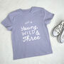 Young Wild And Three Personalised Birthday T Shirt, thumbnail 3 of 7