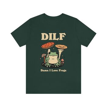 'Damn I Love Frogs' Funny Dilf Tshirt, 8 of 9