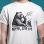 Never, Give Up Bear T Shirt, thumbnail 1 of 8