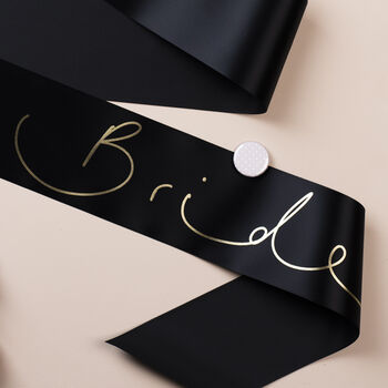 'The Bride' Gold Foil Hand Lettered Hen Party Sash, 3 of 3