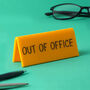 Yellow 'Out Of Office' Desk Sign, thumbnail 1 of 2