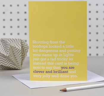 'You Are Clever And Brilliant' Congratulations Card, 2 of 4