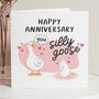 Funny Personalised Silly Goose Anniversary Card For Him, thumbnail 1 of 7