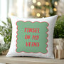 “Tinsel In My Veins” Christmas Cushion, thumbnail 5 of 6