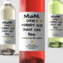 Personalised Wine Label 'Mum Nobody Like You', thumbnail 1 of 2