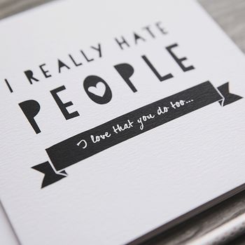 'Really Hate People' Funny Valentine's Card, 3 of 4