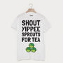 Shout Yippee Sprouts For Tea Unisex Christmas T Shirt, thumbnail 2 of 2