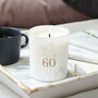 60th Birthday Gift Luxury Scented Soy Wax Candle, thumbnail 1 of 10