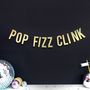 Pop Fizz Clink Christmas And New Year Party Decoration, thumbnail 1 of 3