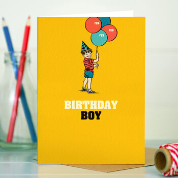 Birthday Card ‘Birthday Boy’ By The Typecast Gallery ...