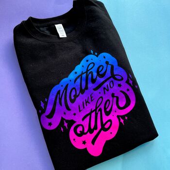 Mother Like No Other Slogan Ladies Sweater/Hoodie, 3 of 3