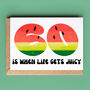 60th Birthday Card 'Life Gets Juicy', thumbnail 1 of 2
