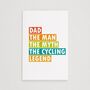 Cycling Legend Dad Father’s Day Card, thumbnail 6 of 6