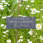 Personalised 'Welcome To Our Garden' Slate Sign, thumbnail 1 of 4