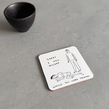 Fell Asleep Coaster – David Shrigley Funny Art Gift, 2 of 6