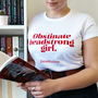 Obstinate Headstrong Girl Feminist T Shirt, thumbnail 2 of 2
