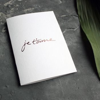 'Je T'aime' Rose Gold Foil Love Valentines Card, 2 of 4