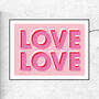 Love Love Typographic Art Print, thumbnail 1 of 3