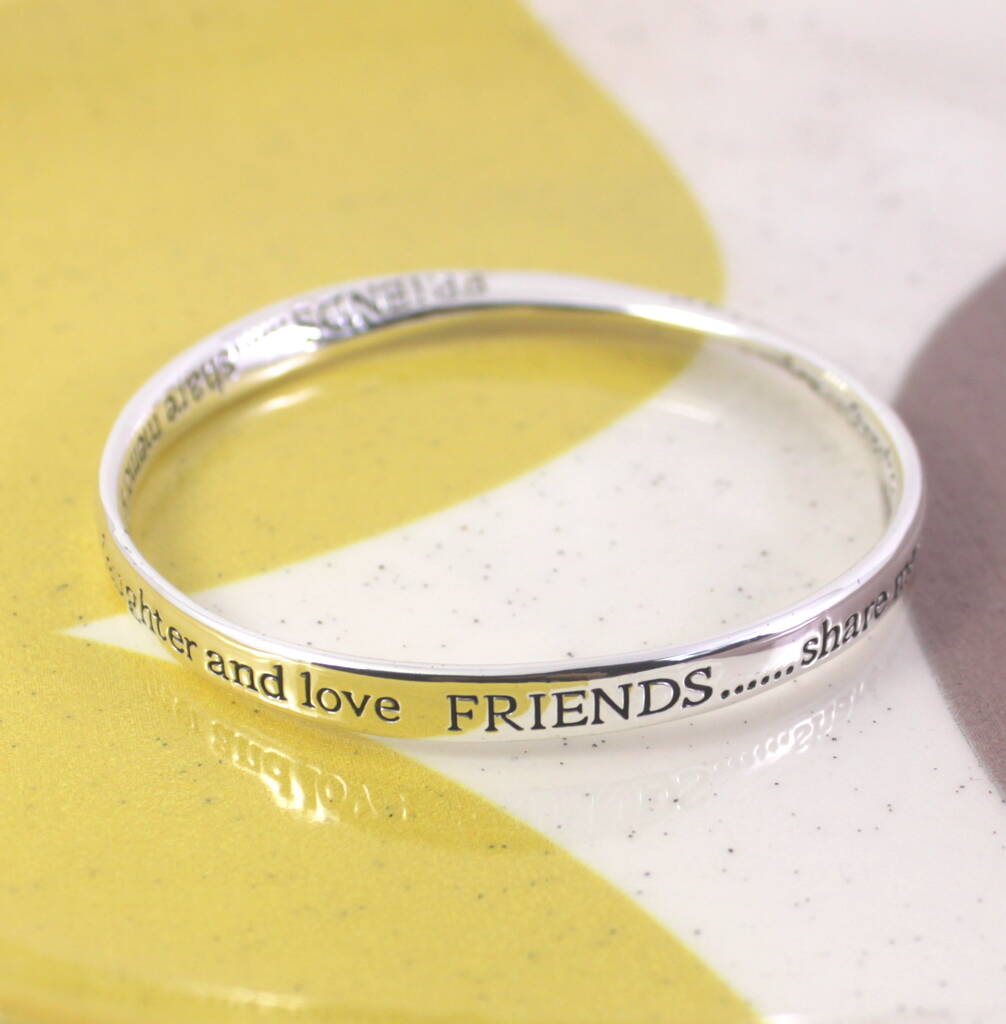 friends share memories laughter and love bangle