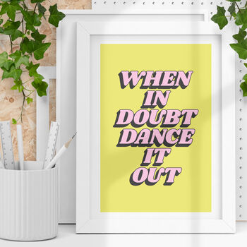 When In Doubt Dance It Out Retro Typography Print, 2 of 5