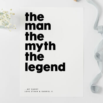 The Man The Myth The Legend Print, 2 of 6