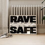 Rave Safe Music Print, thumbnail 1 of 6