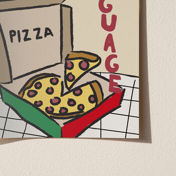 Pizza Is My Love Language Illustrated Print, 4 of 9