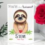 Personalised 'You're Awesome' Sloth Card, thumbnail 2 of 8
