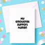 My Emotional Support Human Valentine's Card, thumbnail 2 of 6