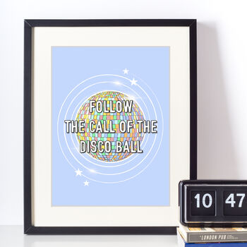 Follow The Call Of The Disco Ball Art Print, 3 of 3