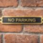 Personalised No Parking Brass Plaque With Vintage Finish, thumbnail 4 of 8