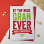 Best Nan, Granny, Nanny Ever Christmas Card, thumbnail 1 of 6