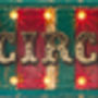 Illuminated Vintage Style Sign Welcome To The Circus, thumbnail 5 of 5