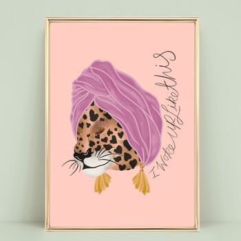 I Woke Up Like This Humorous Quote Leopard Print, 2 of 3
