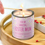 For My Amazing Foster Mum Candle With Personalised Message, thumbnail 1 of 5
