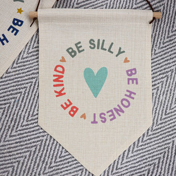 Be Silly, Be Honest, Be Kind Linen Hanging Pennant, 2 of 5