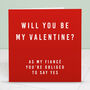 'Fiancé Be My Valentine' Red Valentine's Day Card, thumbnail 1 of 3